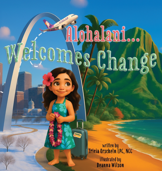 Alohalani...Welcomes Change