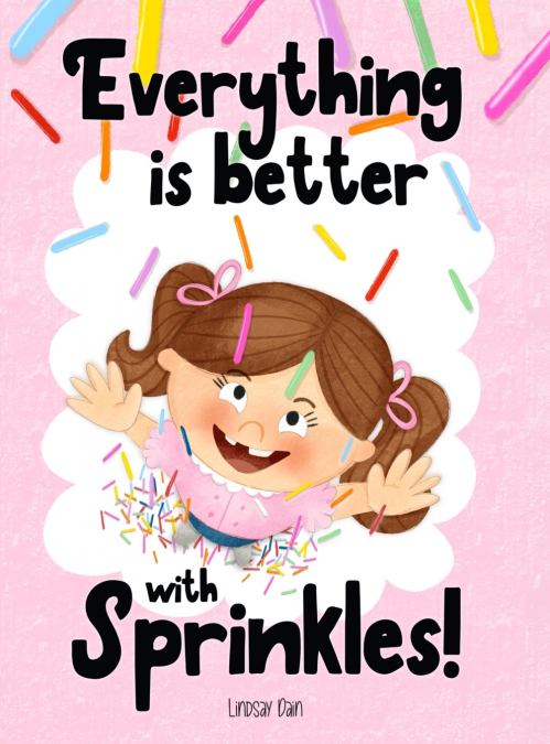 Everything is Better with Sprinkles!