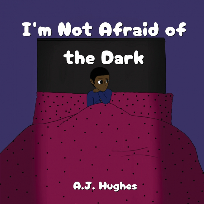 I’m Not Afraid of the Dark