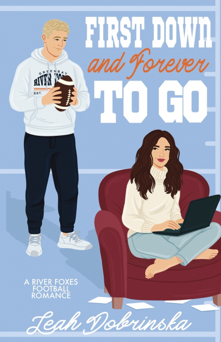 First Down and Forever To Go