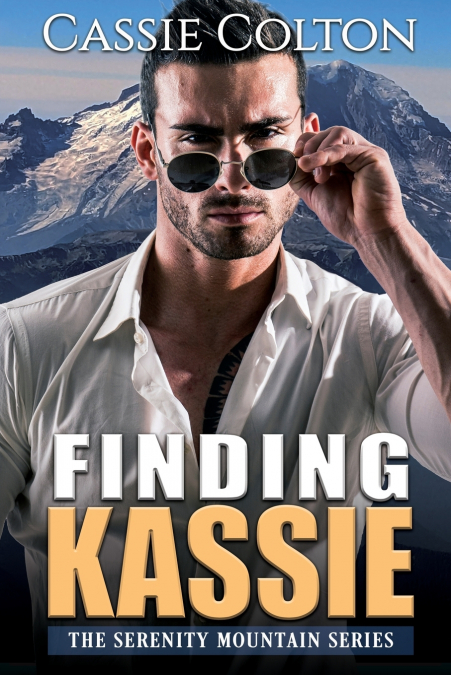 Finding Kassie (The Serenity Mountain Series Book 1)