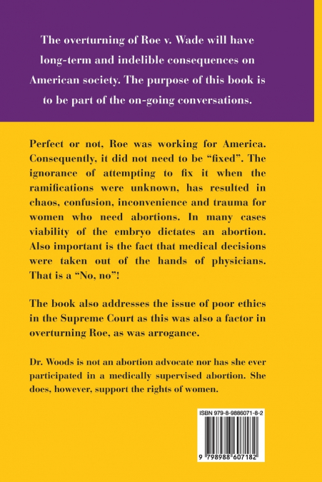 ABORTION AND THE SENSELESS ASSAULT ON  REPRODUCTIVE RIGHTS