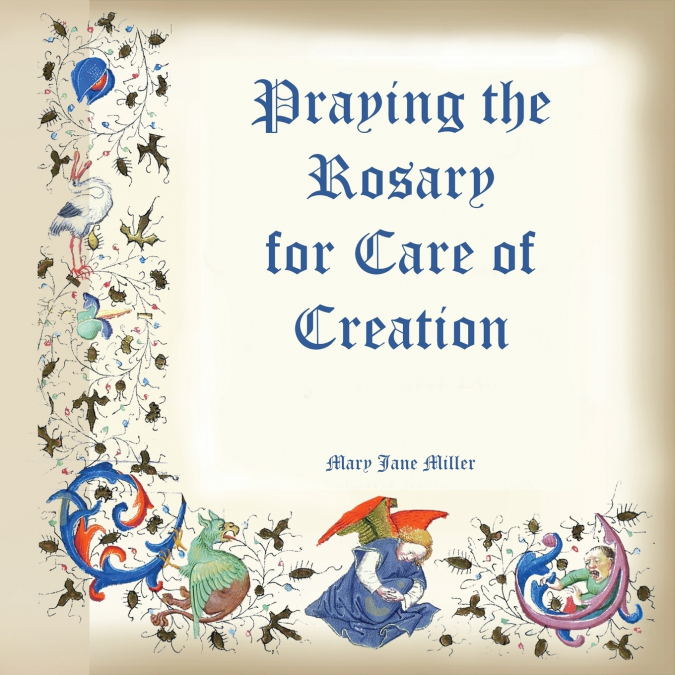 Praying the Rosary for the Care of Creation