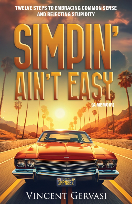 SIMPIN’ AIN’T EASY