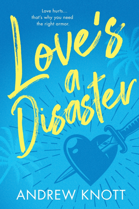 Love’s a Disaster