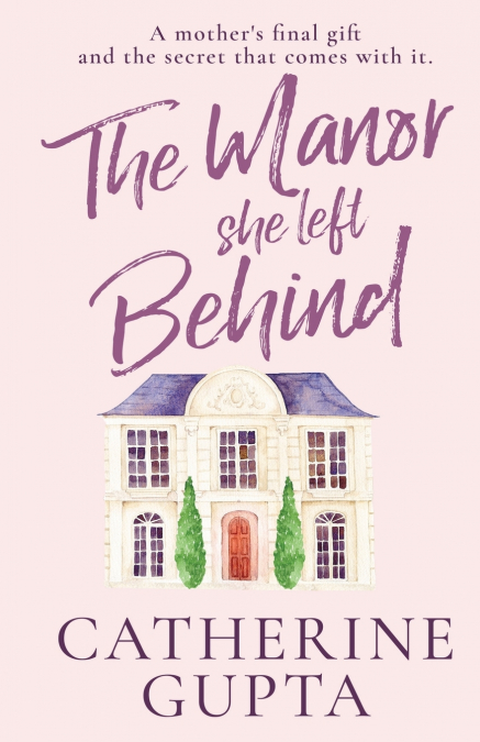 The Manor She Left Behind
