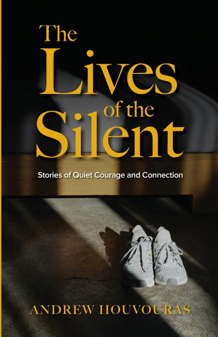 The Lives of the Silent