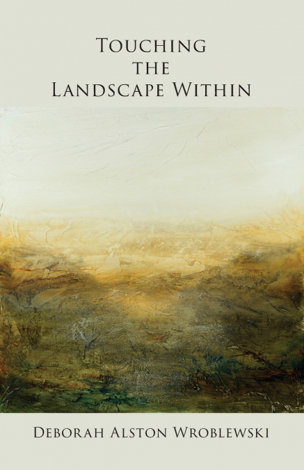 Touching the Landscape Within