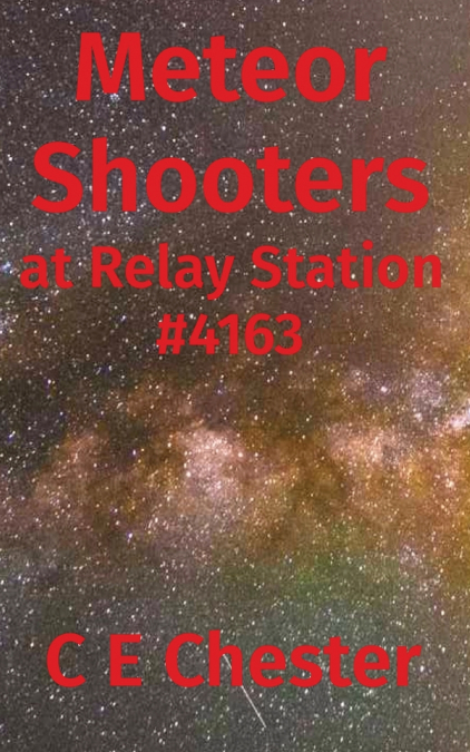 Meteor Shooters at Relay Station #4163