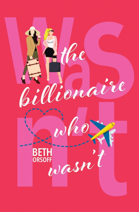 The Billionaire Who Wasn’t