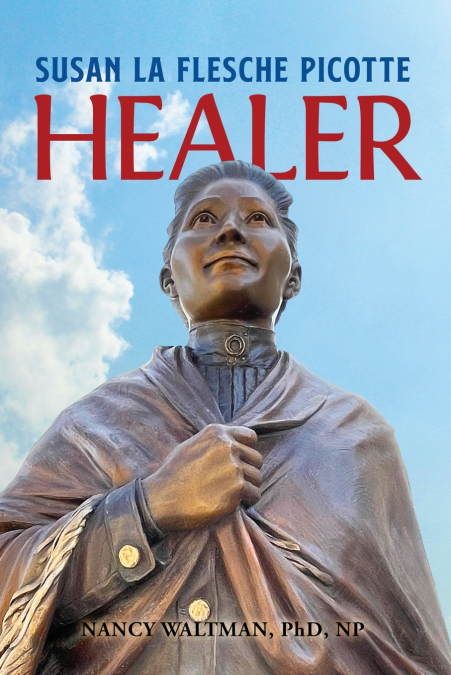 HEALER; Susan La Flesche Picotte