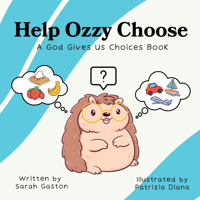Help Ozzy Choose