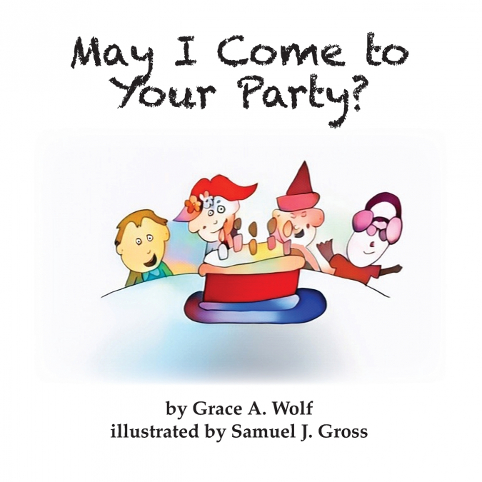 May I Come to Your Party?