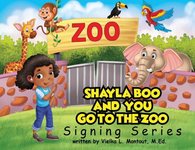 Shayla Boo and You Go To The Zoo