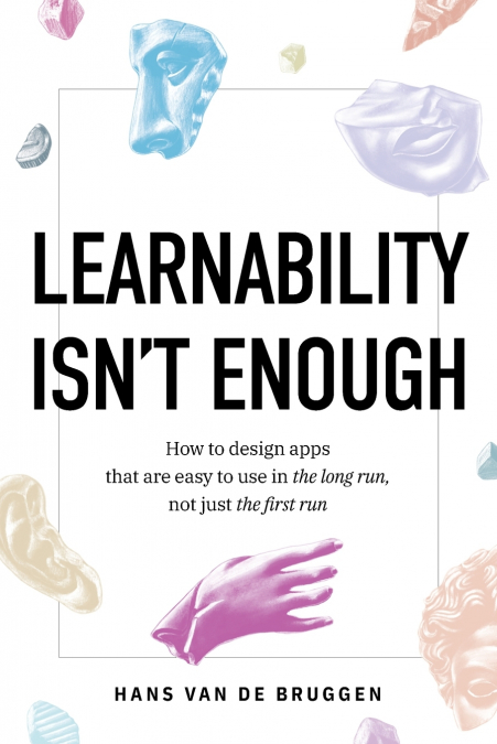 Learnability Isn’t Enough