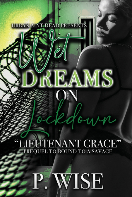 Wet Dreams On Lockdown