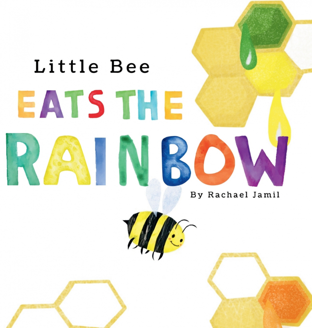 Little Bee Eats the Rainbow