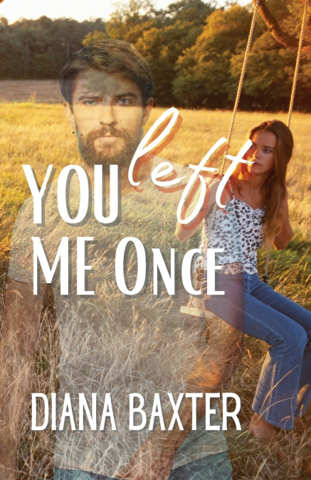 You Left Me Once