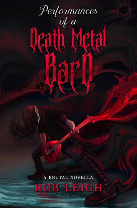Performances of a Death Metal Bard