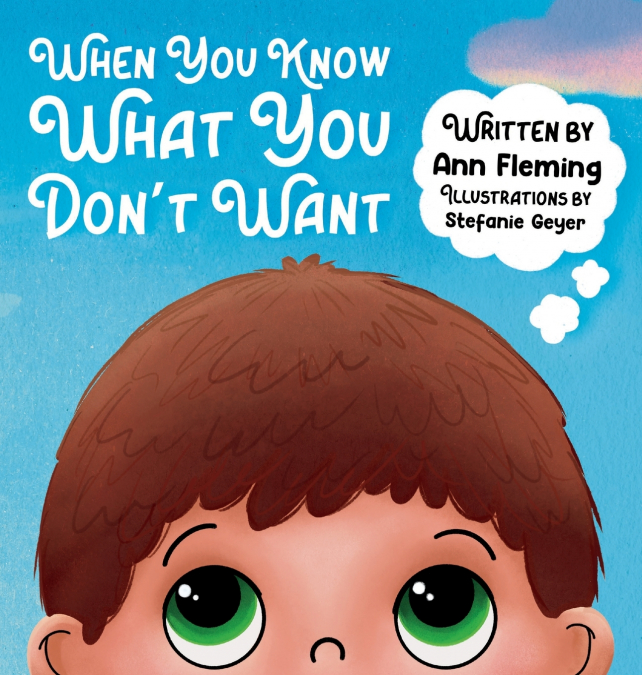 When You Know What You Don’t Want