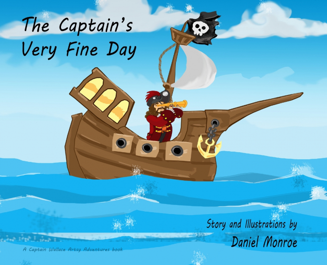 The Captain’s Very Fine Day