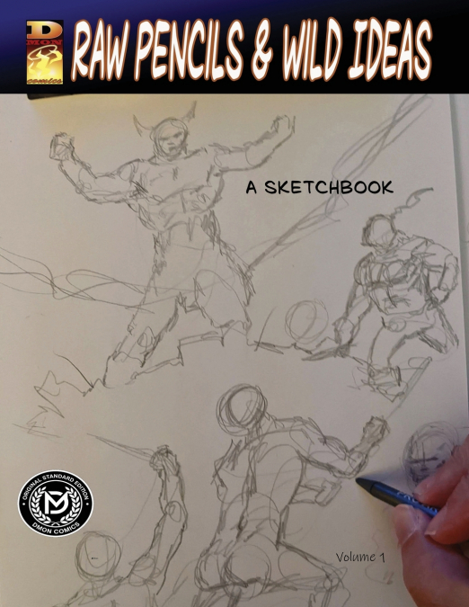 DMON COMICS-Raw Pencils & Wild Ideas