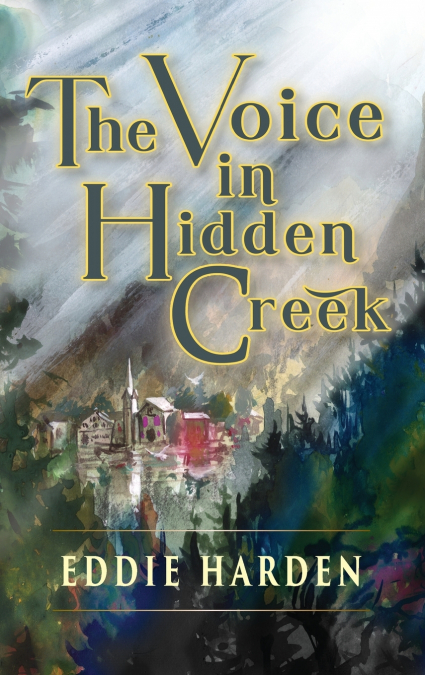 The Voice in Hidden Creek