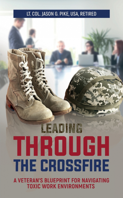 Leading Through the Crossfire