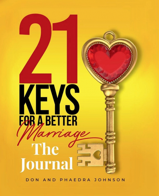 21 Keys For A Better Marriage  The Journal