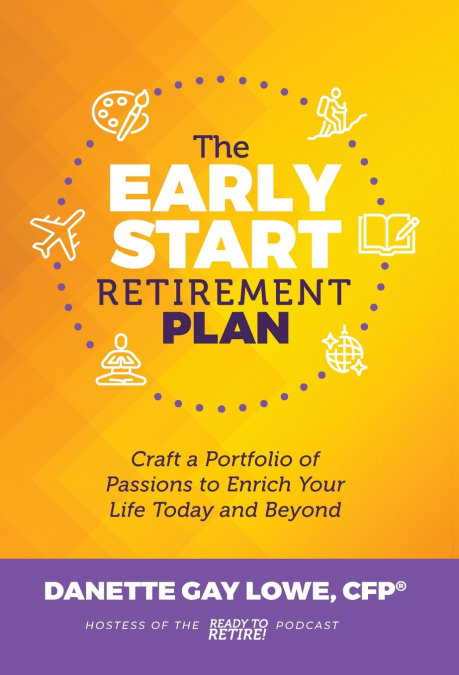 The Early Start Retirement Plan