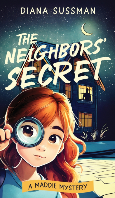The Neighbors’ Secret