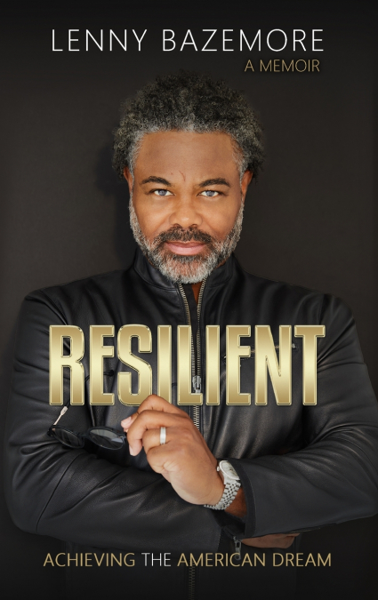 Resilient - Achieving the American Dream