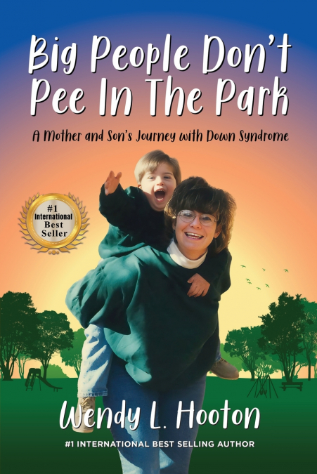 Big People Don’t Pee in the Park