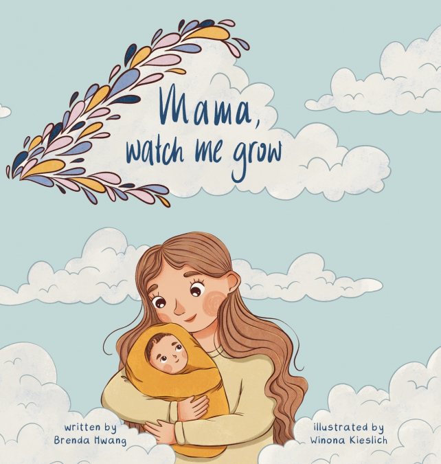 Mama, Watch Me Grow