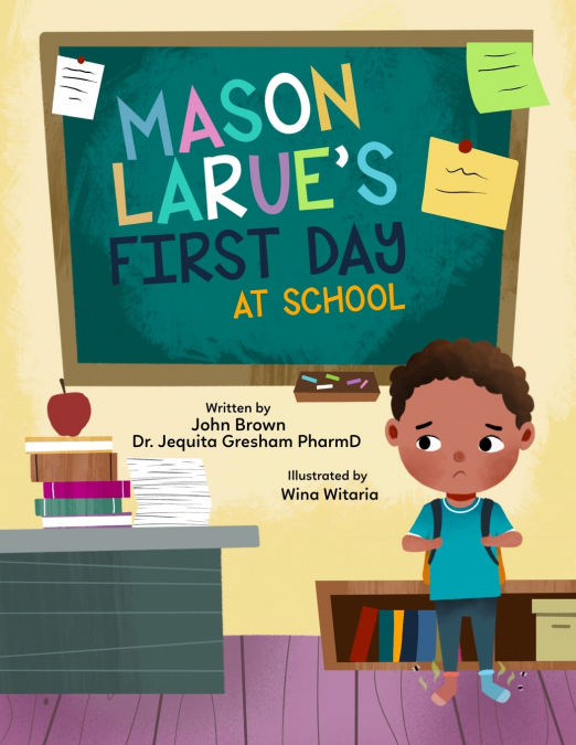 Mason Larue’s First Day at School
