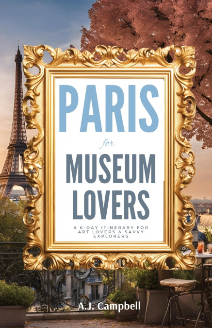 Paris for Museum Lovers