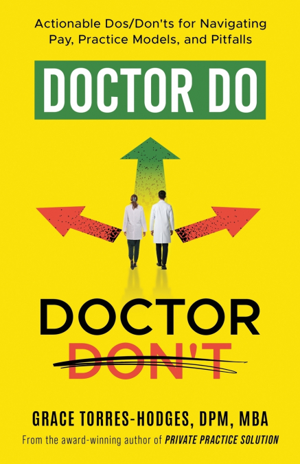 Doctor Do, Doctor Don’t