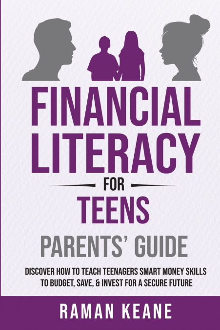 Financial Literacy for Teens Parents’ Guide