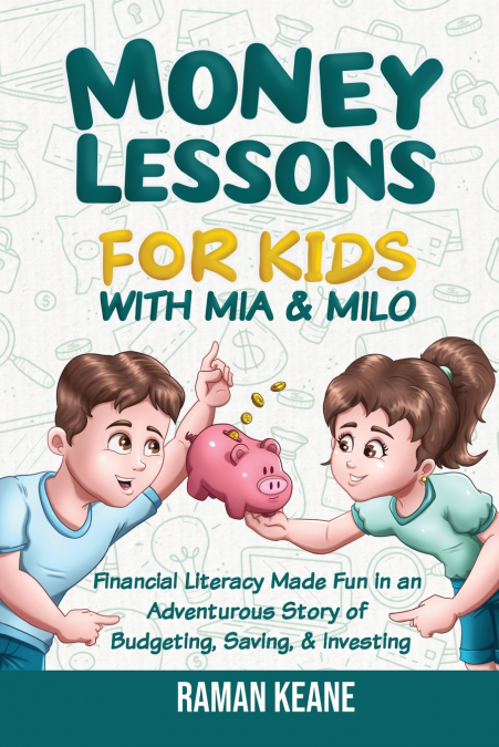 Money Lessons for Kids with Mia & Milo