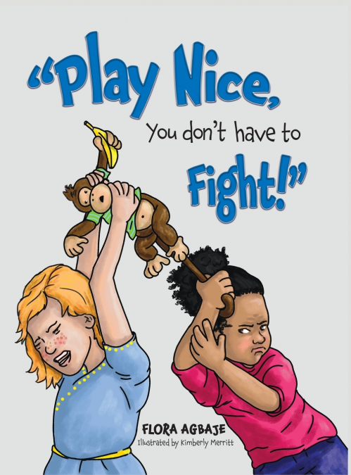 Play Nice, You Don’t Have to Fight!