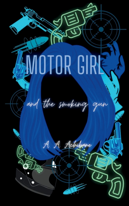 Motor Girl and the Smoking Gun