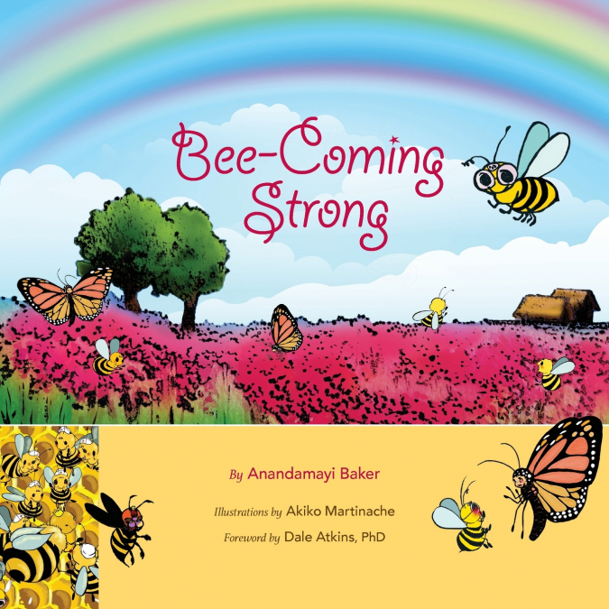 Bee-Coming Strong