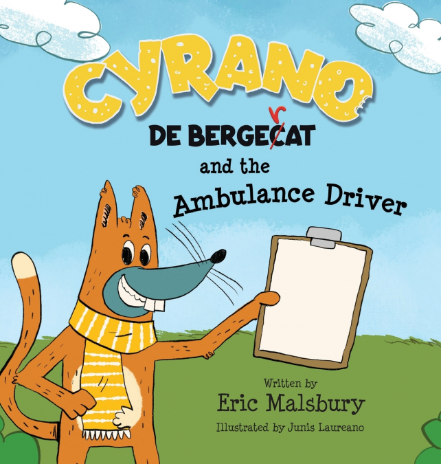 Cyrano de Bergecat and the Ambulance Driver