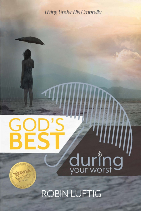 God’s Best During Your Worst