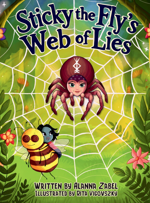 Sticky the Fly’s Web of Lies