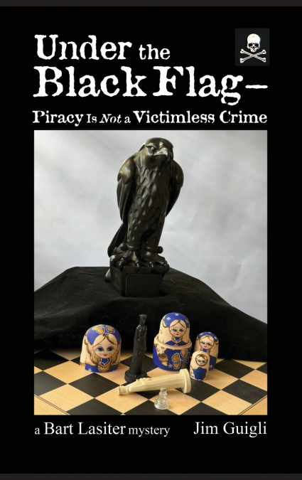 Under the Black Flag - Piracy Is Not a Victimless Crime