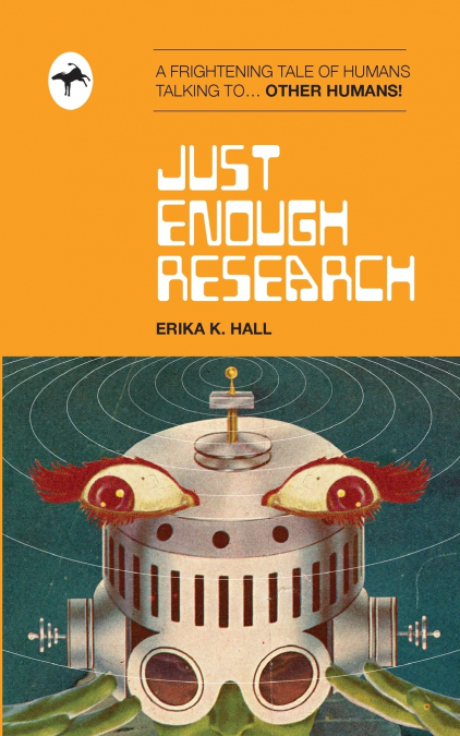 Just Enough Research