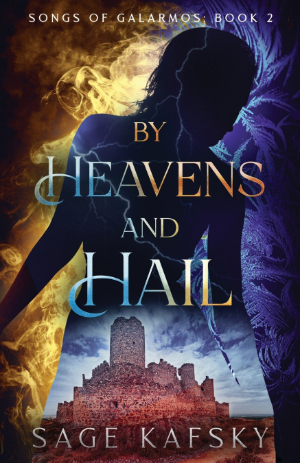 By Heavens and Hail