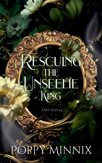 Rescuing the Unseelie King