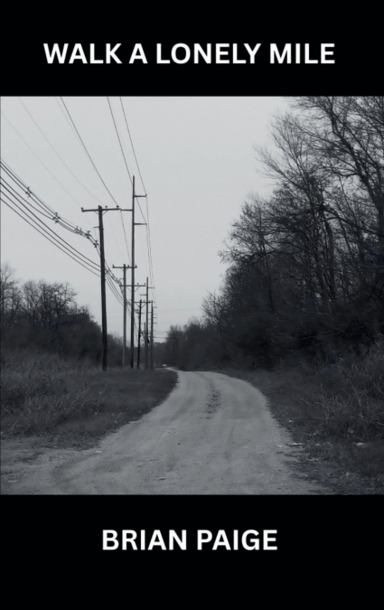 Walk A Lonely Mile